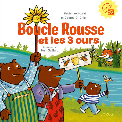 Boucle Rousse et les 3 ours Boucle Rousse et les 3 ours