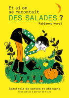 Et si on se racontait des salades ? Et si on se racontait des salades ?