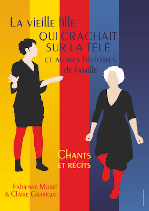 La vieille fille qui crachait sur la télé et autres histoires de famille