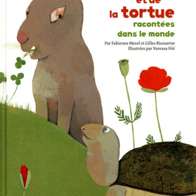 Les histoires du li&egrave;vre et de la tortue racont&eacute;es dans le monde